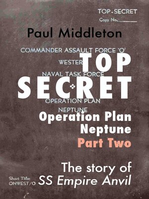 cover image of Top Secret--Operation Plan Neptune Part Two